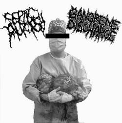 Septic Autopsy : Septic Autopsy - Gangrene Discharge